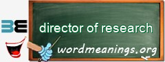 WordMeaning blackboard for director of research